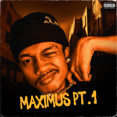MAXIMUS PT.1 Freestyle