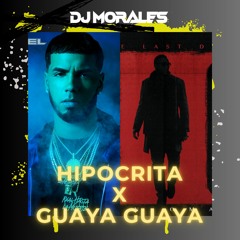 Hipocrita x Guaya Guaya (AdrianMorales DJ Mashup)