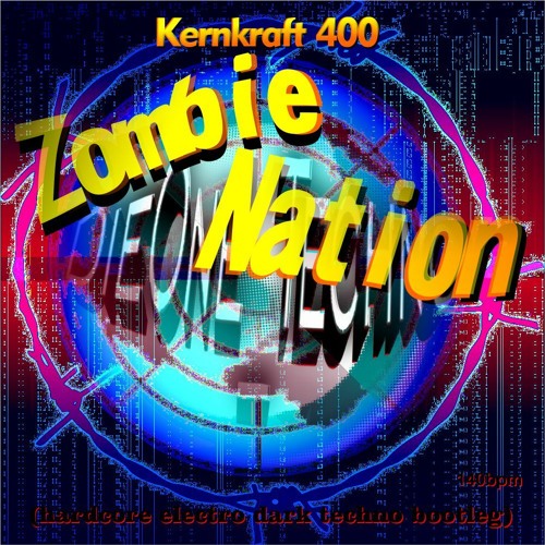 Kernkraft 400 Zombie Nation DieOne  Techno (Hardcore Electro Dark Techno Bootleg) 140bpm