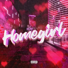 Homegirl (Prod. Kunkle)