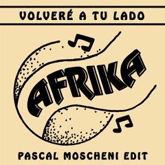 AFRIKA  - VOLVERE A TU LADO - PASCAL MOSCHENI EDIT
