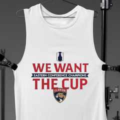 Florida Panthers Hockey We Want The Cup 2024 Eastern Conference Champions Shirt