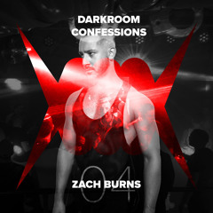 DJ BRIDE Presents: Darkroom Confessions - Episode #304 - Featuring Zach Burns [UK]