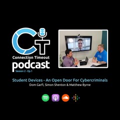 Student devices – an open doorway for cybercriminals | Podcast 8