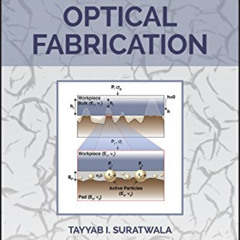 [View] PDF 📃 Materials Science and Technology of Optical Fabrication by  Tayyab I. S