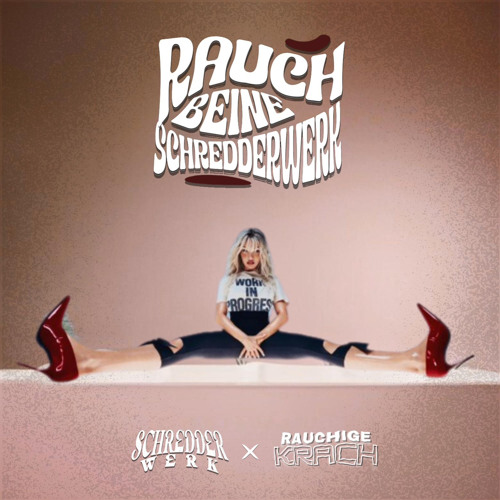 Rauch Beine Schredderwerk ! - Schredderwerk X Rauchige Krach