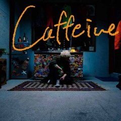 Kiro Akiyama - Caffeine