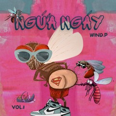 Ngứa Ngáy Vol.1 - Wind.P [Mixset]