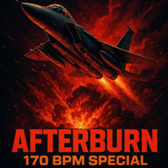 AfterBurn 170 BPM Special Set