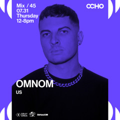 OMNOM - Exclusive Set for OCHO by Gray Area [7/25]