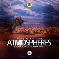 Club Radio One [Atmospheres #131] - Two hours mix episode by Claudio Soulful