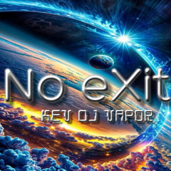 No eXit