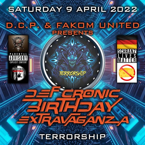 TERRORSHIP @ DEF CRONIC BIRTHDAY EXTRAVAGANZA By D.C.P. & FAKOM UNITED
