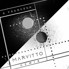 À Francesa - Marina Lima (Marvitto Remix)