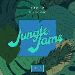 Jungle Jams EP10 w/ Ken Mac
