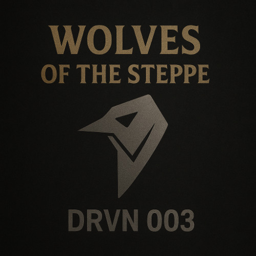 DRVN 003 Wolves of the steppe