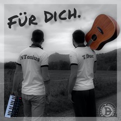 NTonius & T.Duc - Für Dich (FREE DOWNLOAD!)