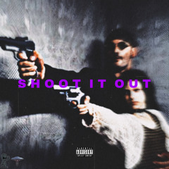 SHOOT IT OUT (feat. LuhUFO)
