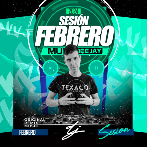 Sesion Febrero 2024 Mula Deejay