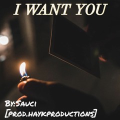I Want You (Prod.BillyRose) [Beat by HaykuProductions]