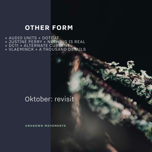 P R E M I E R E: Other Form - Oktober: Revisit (DC11 Remix) [UM014EP]