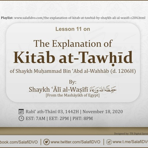 Lesson 11 - The Explanation of Kitāb at-Tawḥīd by Shaykh ʿĀlī al-Waṣīfī