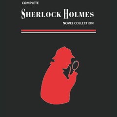 Download❤️[PDF]⚡️ The Complete Sherlock Holmes Novel Collection