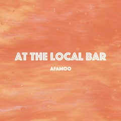 PREMIERE: AFAMoo - At The Local Bar