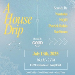 NiQO @ A House Drip - July 2025