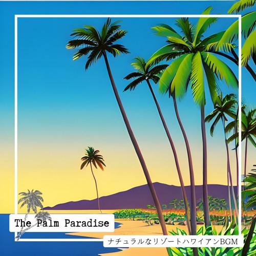 Stream The Beach of the Sun by The Palm Paradise | Listen online for ...