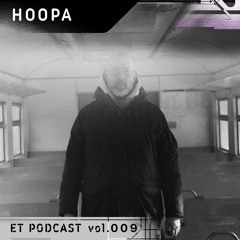 Hoopa - ET Podcast vol. 009