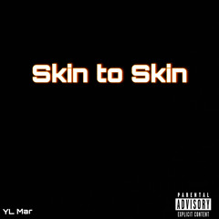 Skin to Skin