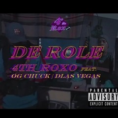 4th_Roxo - De Role Ft. OG Chuck | Dlas Vegas.