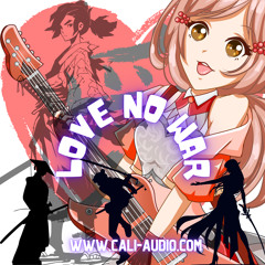 Love No War