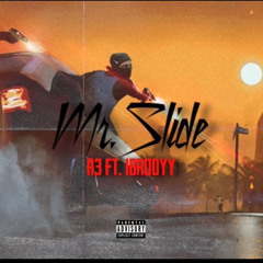 mr. slide ft. 1Brodyy