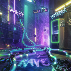 Brainrack & Wiley - RAVE