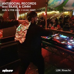Antisocial Records with Silkie & Cimm - 12 February 2023