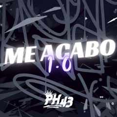 Me Acabo 1.0 - Pedro.H43