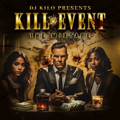 DJ Kilo Presents The Kill Event Mixtape