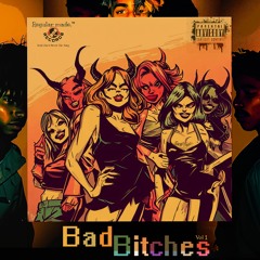 Bad Bitches Vol 1 (feat.Blocc Vaughn)
