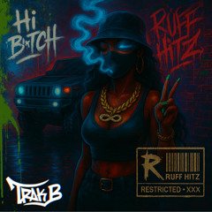 Trak B - Hi B*tch! (Original Mix)