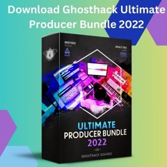 Download Ghosthack Ultimate Producer Bundle 2022
