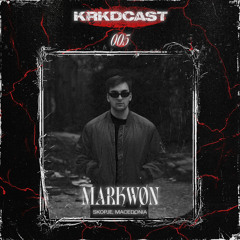 KRKDCAST#005 | MARKWØN (HYBRID LIVE)