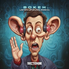 Bokeh. - Listen Up (Kumo Remix)