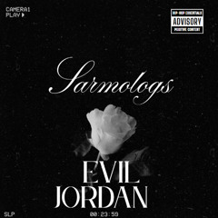 Sarmologs - EVIL J0RDAN