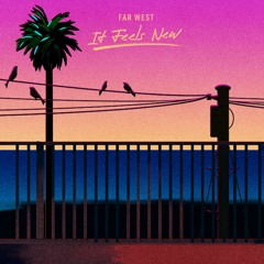It Feels New