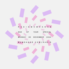 Radio Mumdance - End of Year Special - Three Hours - 30 December 2024
