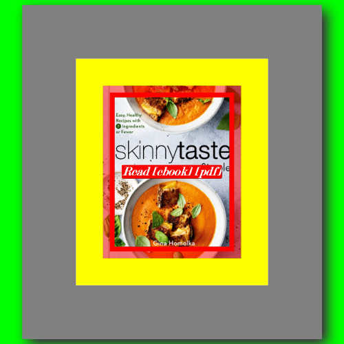 Skinnytaste Simple Easy  Healthy Recipes with 7 Ingredients or Fewer  by Gina Homolka