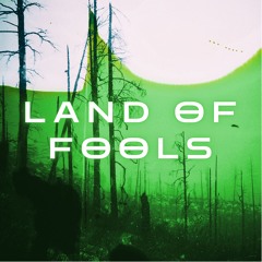 Land Of Fools