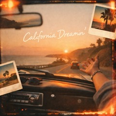 California Dreamin'